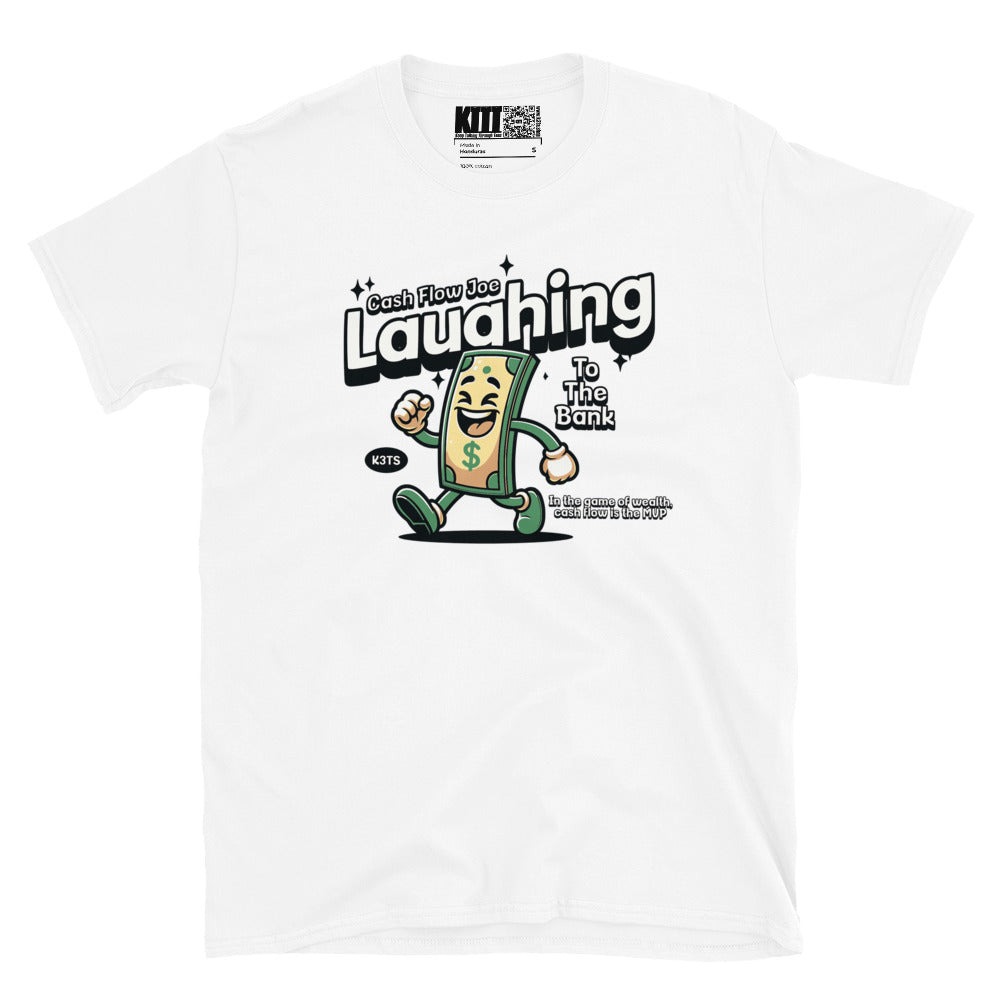 Laughing To The Bank - Cash Flow Joe Short-Sleeve Unisex T-Shirt