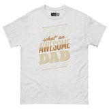 This Is What an Awesome Dad Looks Like - Dad Swagger Unisex Classic Tee