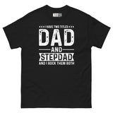 Dad & Stepdad - Double Title Rockstar Unisex Classic Tee