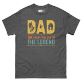 Dad: The Man, The Myth, The Legend Unisex Classic Tee