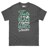 Daddy’s Shoulders - The Ultimate High Unisex Classic Tee