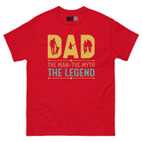 Dad: The Man, The Myth, The Legend Unisex Classic Tee