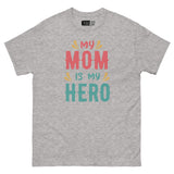 My Mom Is My Hero - Supermom Unisex Classic Tee