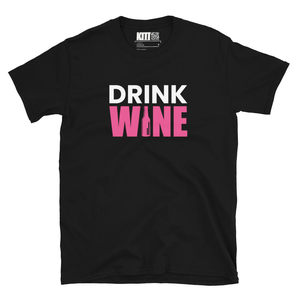 Drink WINE - Sip Back & Relax Short-Sleeve Unisex T-Shirt