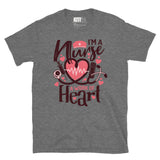 I’m a Nurse - A Work of Heart Short-Sleeve Unisex T-Shirt