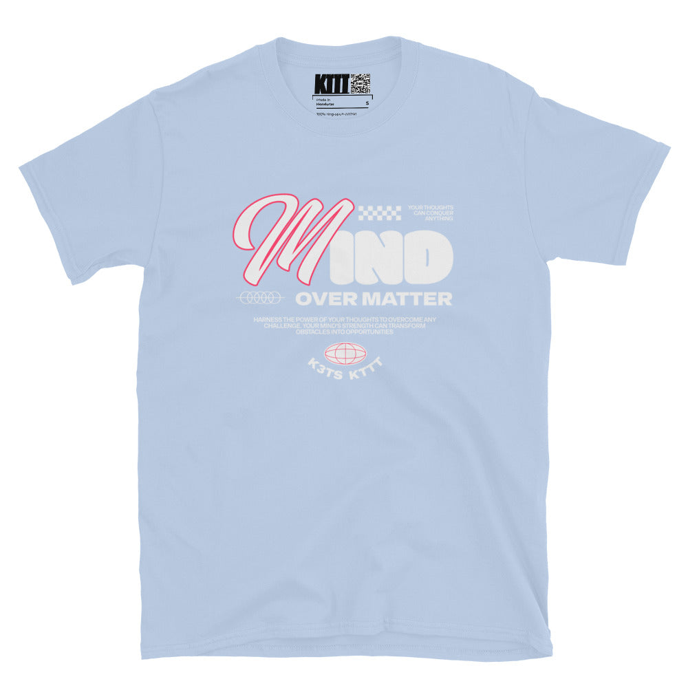 Mind Over Matter - Positive Affirmations - Short-Sleeve Unisex T-Shirt