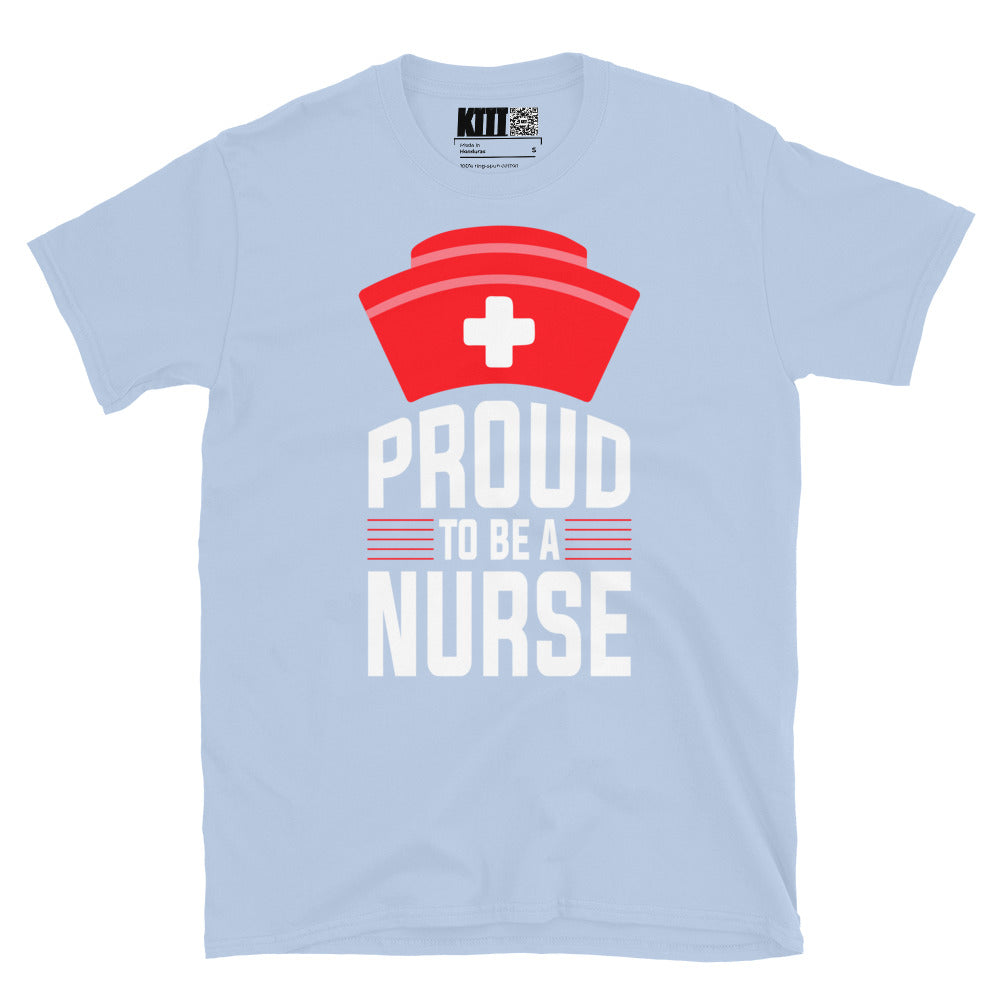 Proud to Be a Nurse Short-Sleeve Unisex T-Shirt