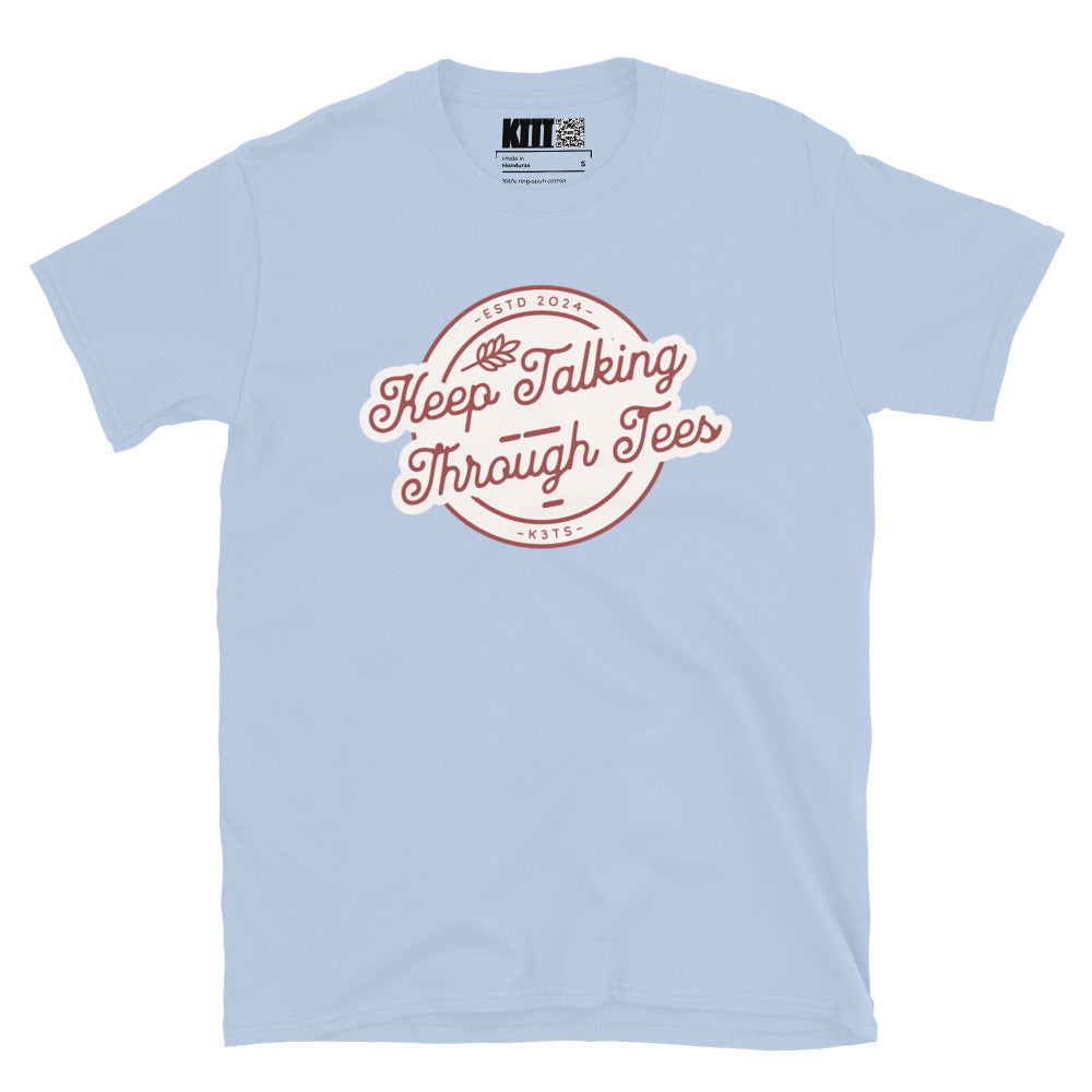 Keep Talking Through Tees - Est. 2024 Short-Sleeve Unisex T-Shirt