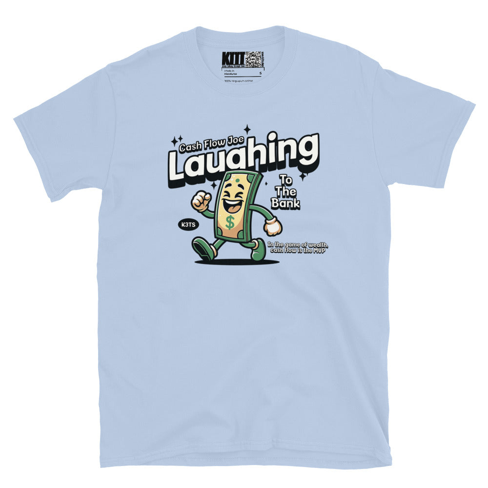 Laughing To The Bank - Cash Flow Joe Short-Sleeve Unisex T-Shirt