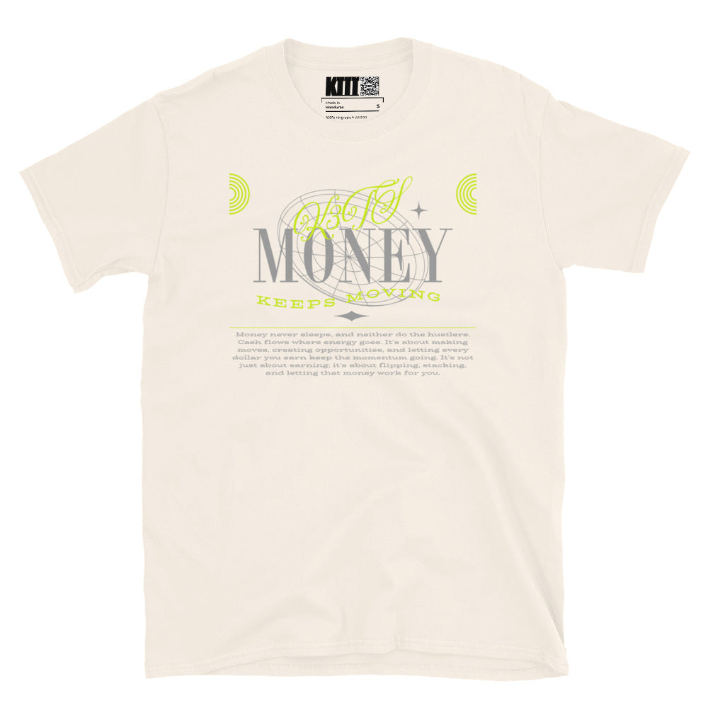 Money Keeps Moving Short-Sleeve Unisex T-Shirt