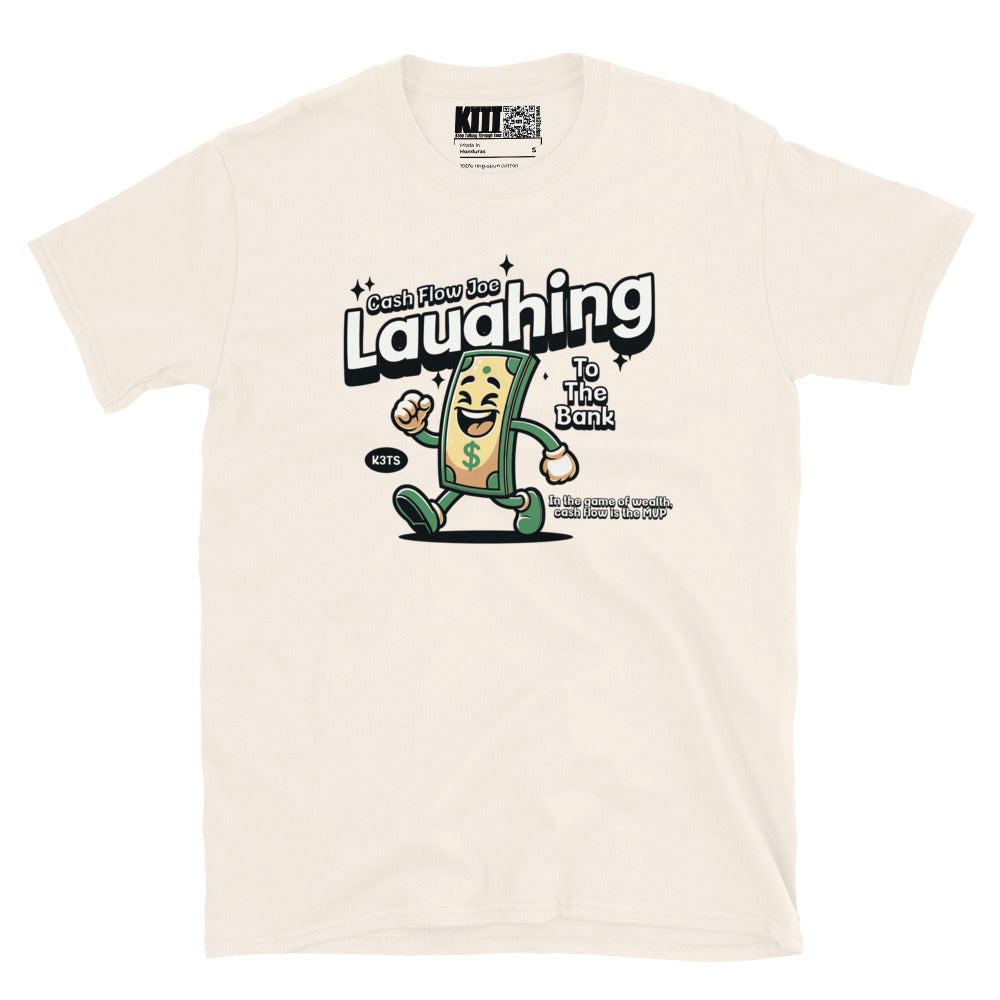 Laughing To The Bank - Cash Flow Joe Short-Sleeve Unisex T-Shirt