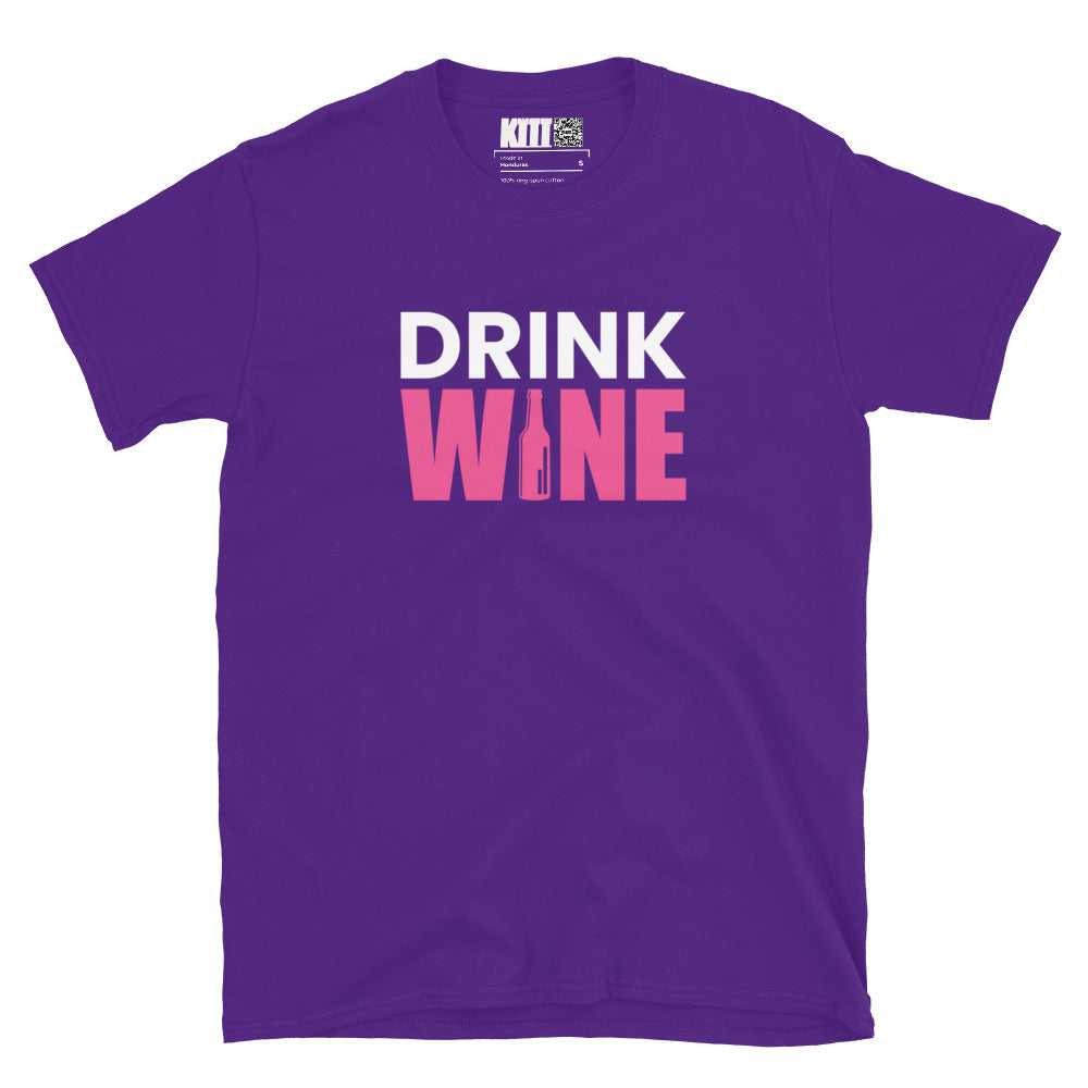 Drink WINE - Sip Back & Relax Short-Sleeve Unisex T-Shirt