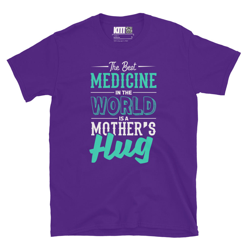 The Best Medicine - Mother’s Hug Short-Sleeve Unisex T-Shirt