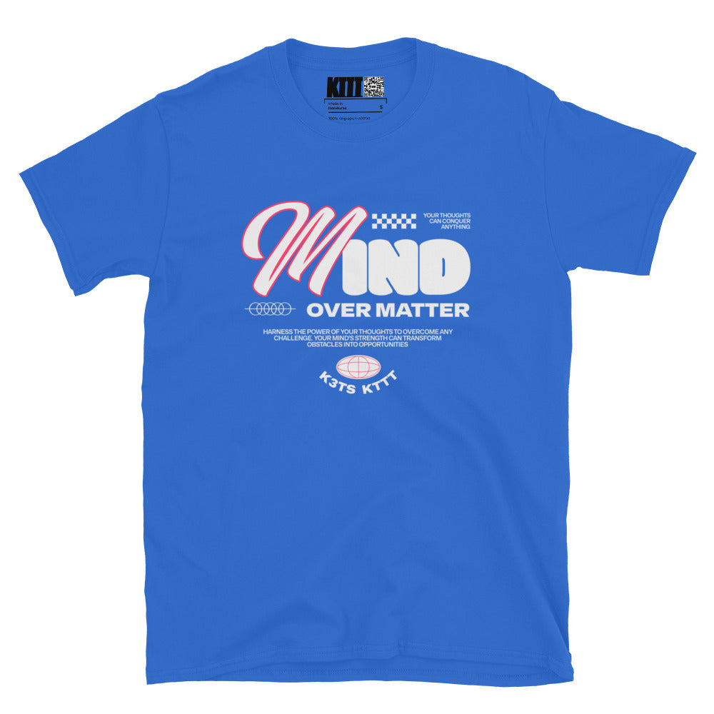 Mind Over Matter - Positive Affirmations - Short-Sleeve Unisex T-Shirt