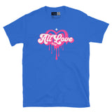 All Love - Painted Heart - Short-Sleeve Unisex T-Shirt