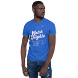 Catch Flights Don't Catch Feelings Short-Sleeve Unisex T-Shirt