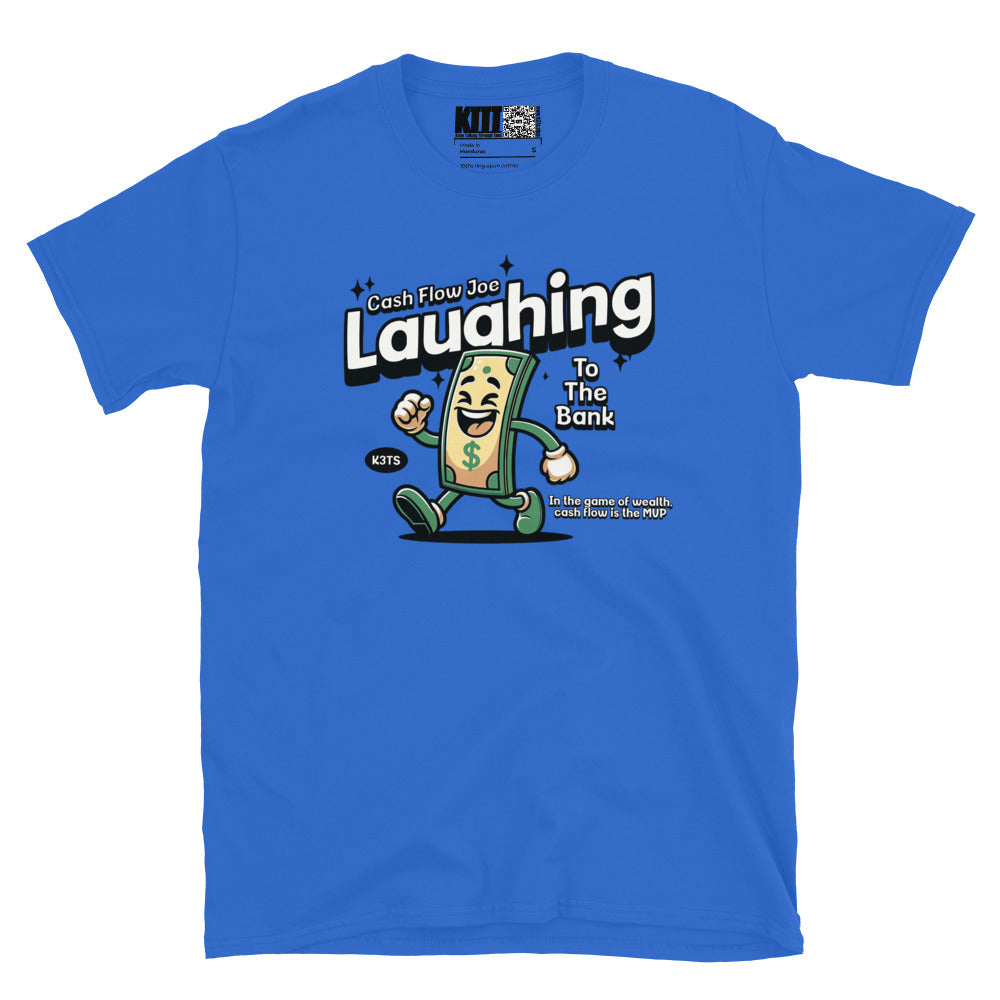 Laughing To The Bank - Cash Flow Joe Short-Sleeve Unisex T-Shirt