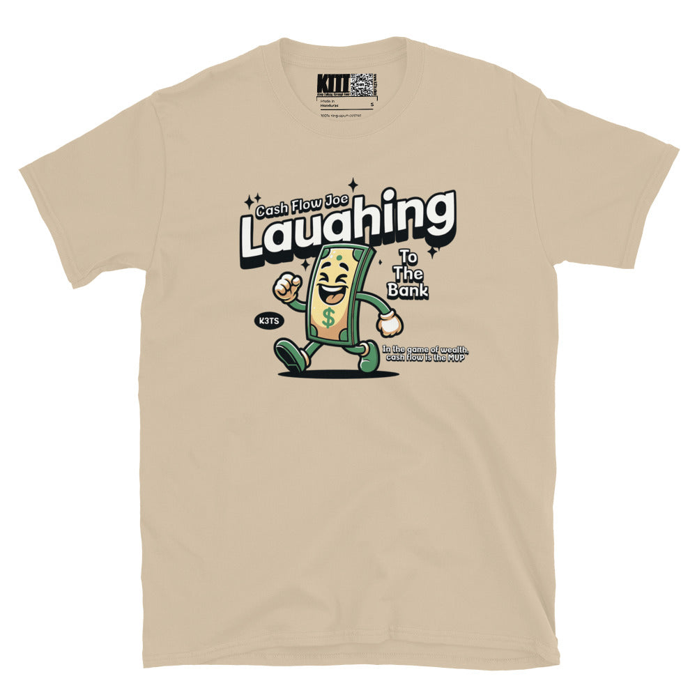 Laughing To The Bank - Cash Flow Joe Short-Sleeve Unisex T-Shirt