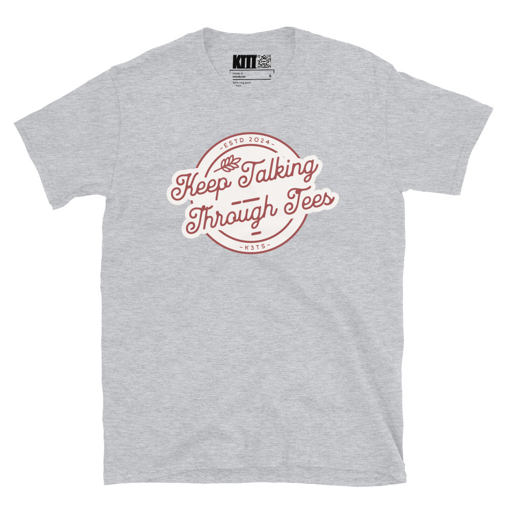 Keep Talking Through Tees - Est. 2024 Short-Sleeve Unisex T-Shirt