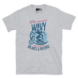 Wavy - Balance & Patience Tee Short-Sleeve Unisex T-Shirt