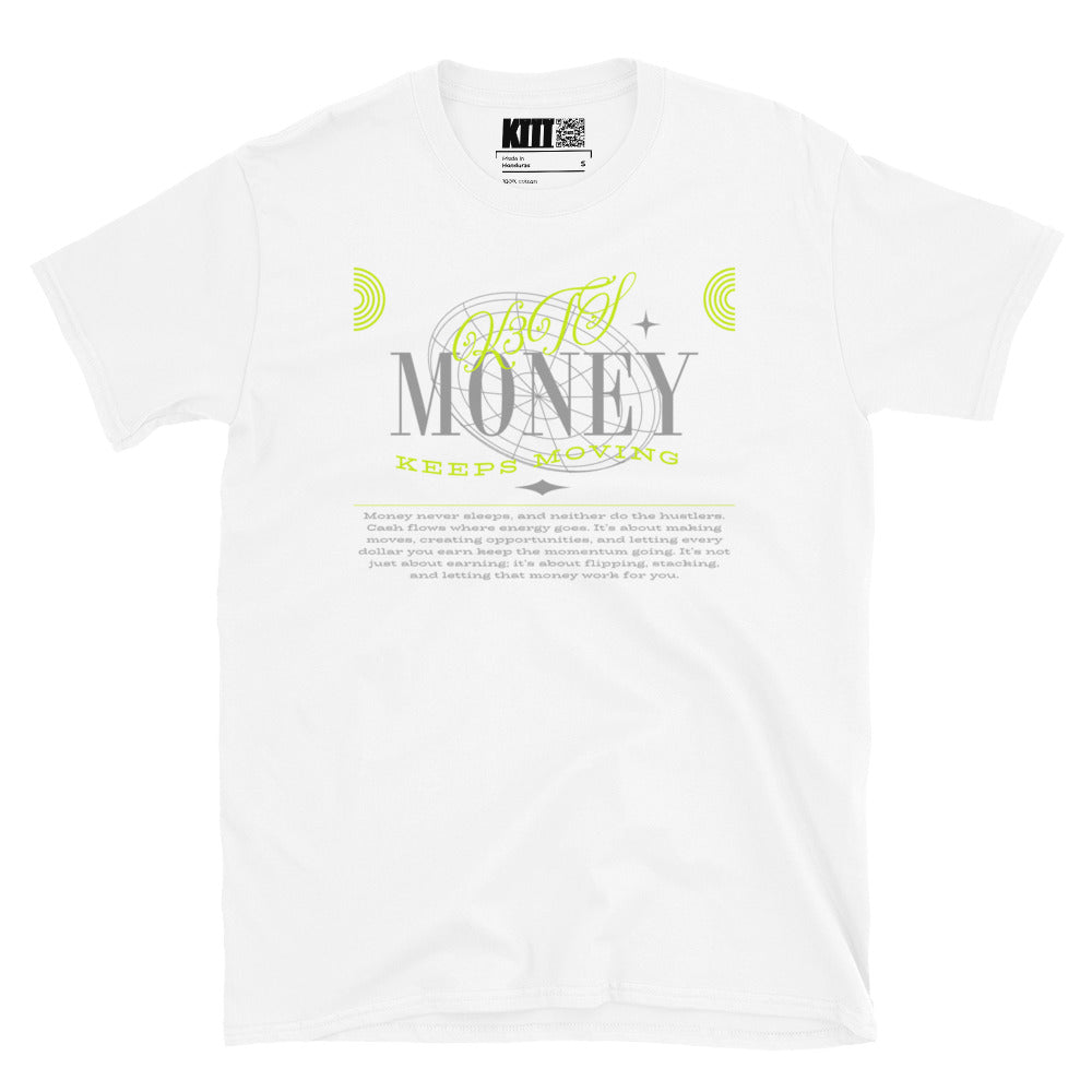 Money Keeps Moving Short-Sleeve Unisex T-Shirt