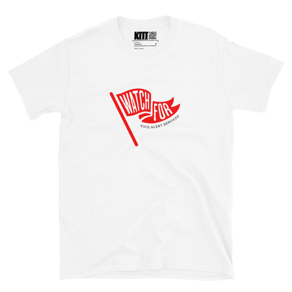 Watch for Red Flags - K3T’s Alert Services Short-Sleeve Unisex T-Shirt