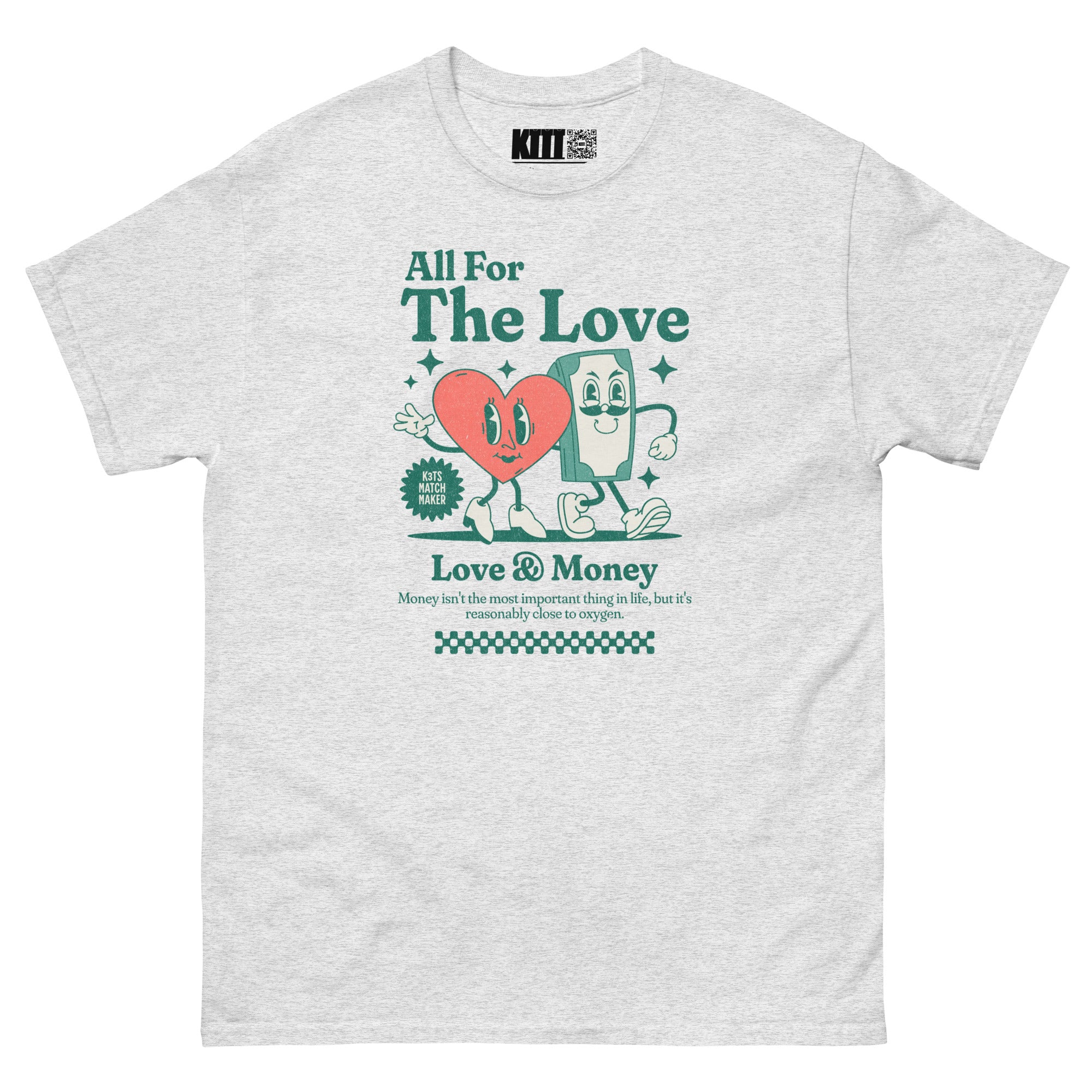 All For The Love - Love & Money Unisex Classic Tee