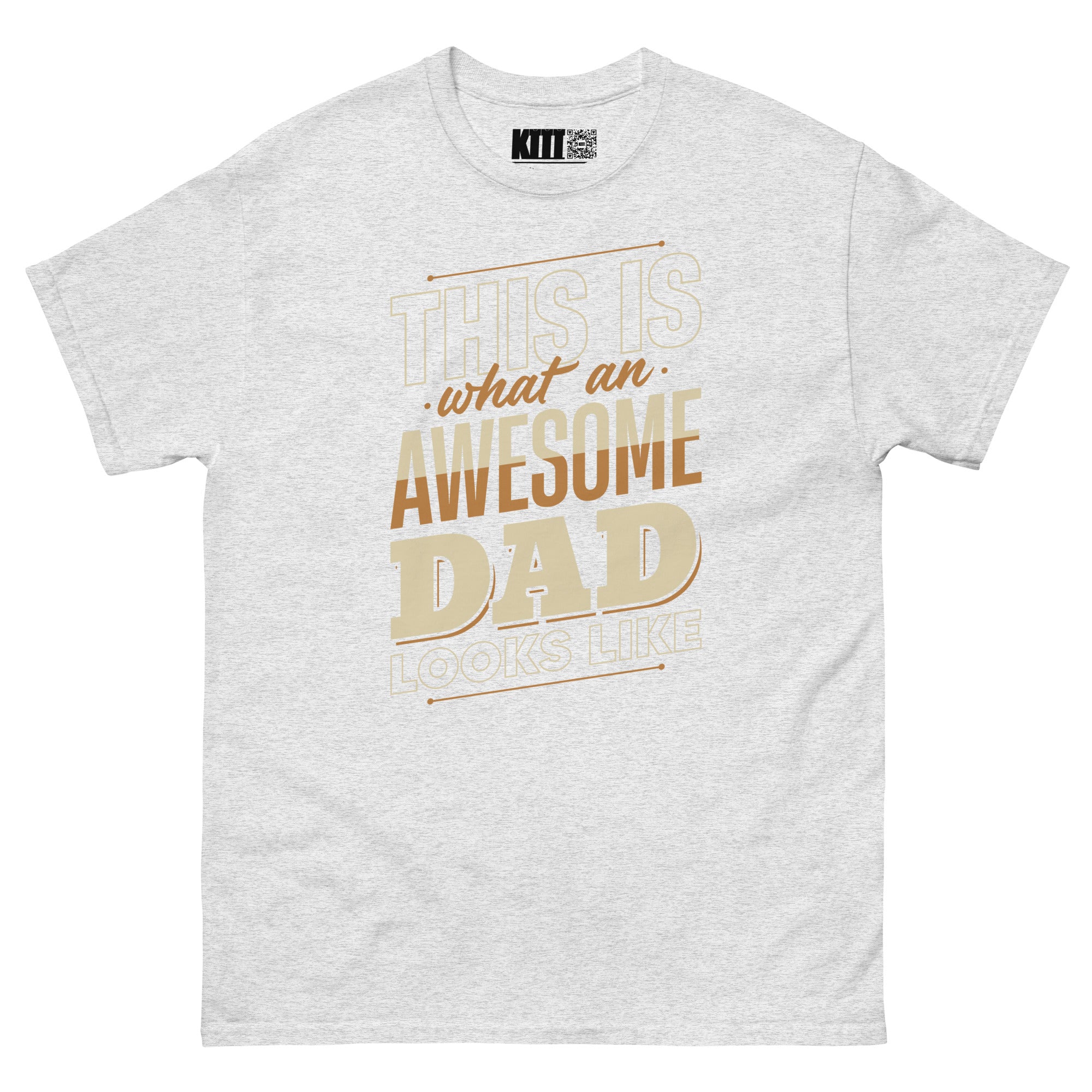 This Is What an Awesome Dad Looks Like - Dad Swagger Unisex Classic Tee