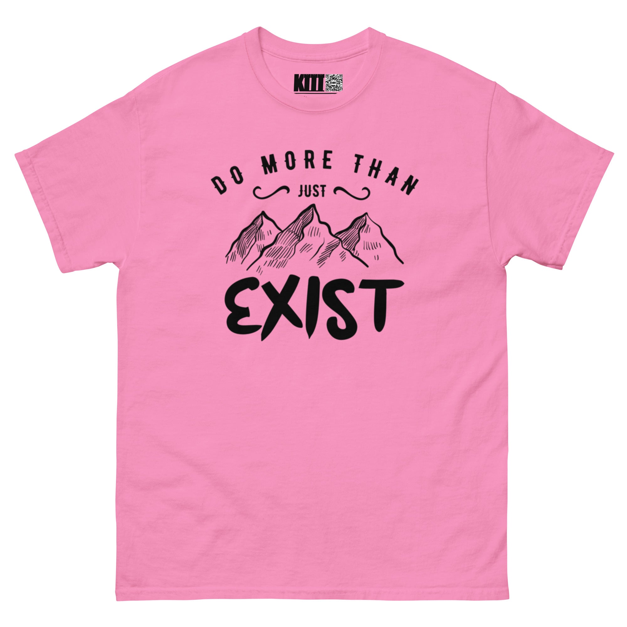 Do More Than Just Exist - Mountain Adventure Unisex Classic Tee