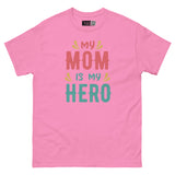My Mom Is My Hero - Supermom Unisex Classic Tee