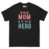 My Mom Is My Hero - Supermom Unisex Classic Tee