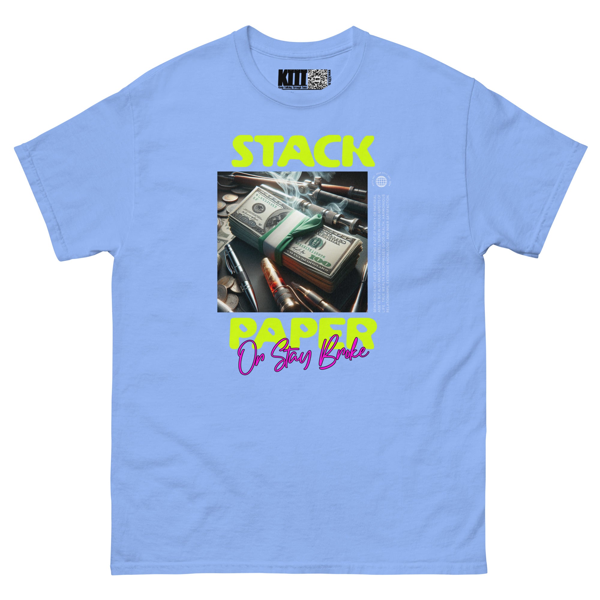 Stack Paper or Stay Broke - Hustle Hard Unisex Classic Tee