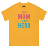 My Mom Is My Hero - Supermom Unisex Classic Tee