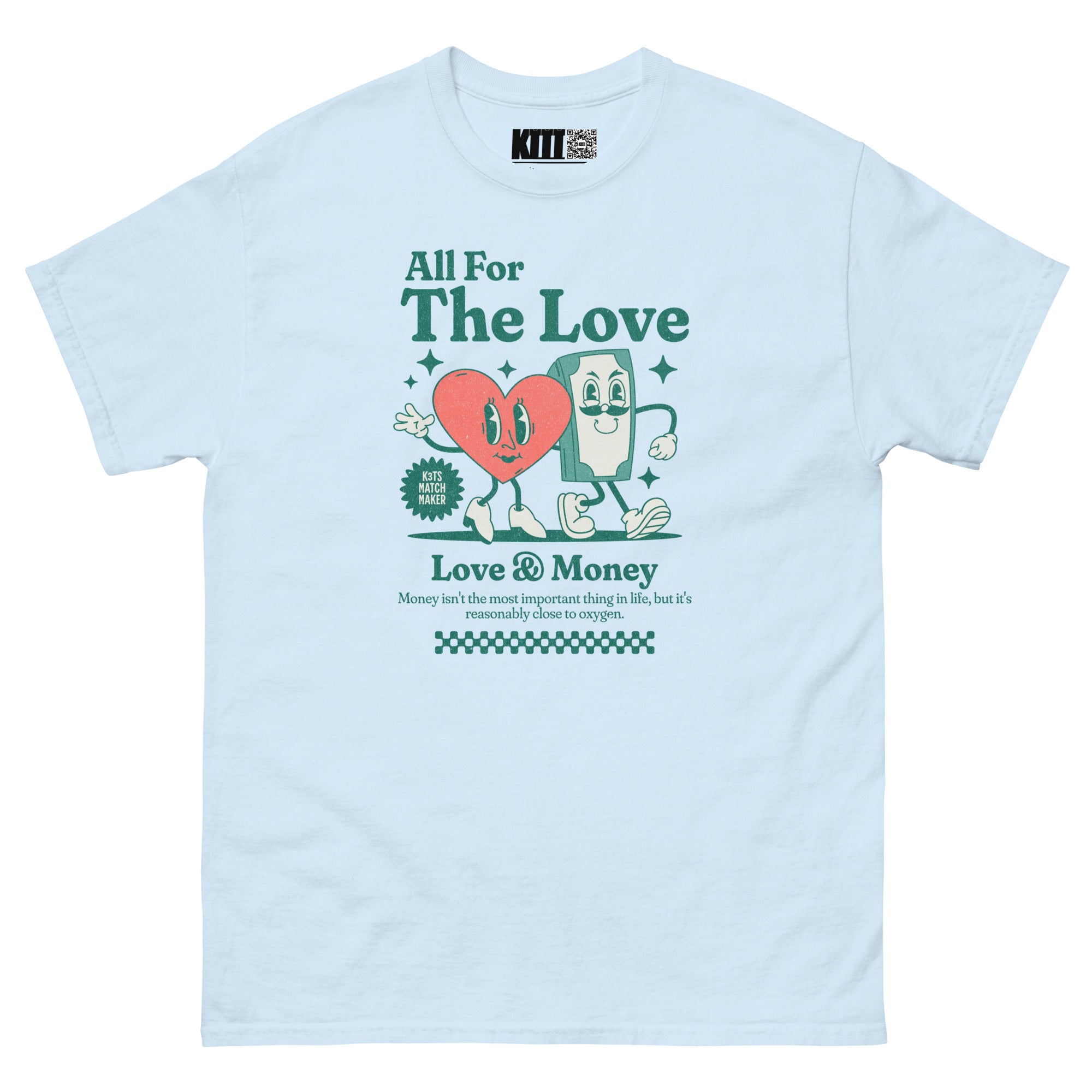 All For The Love - Love & Money Unisex Classic Tee