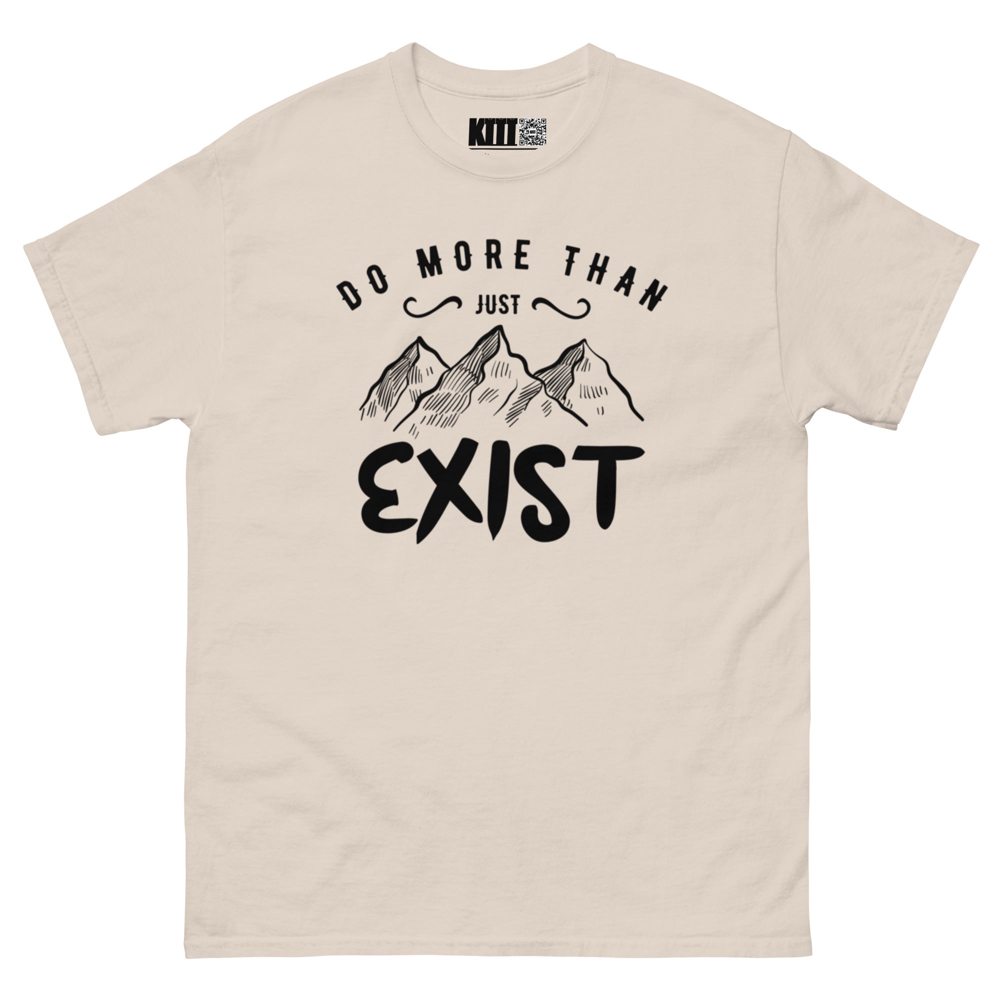 Do More Than Just Exist - Mountain Adventure Unisex Classic Tee