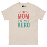 My Mom Is My Hero - Supermom Unisex Classic Tee