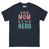 My Mom Is My Hero - Supermom Unisex Classic Tee