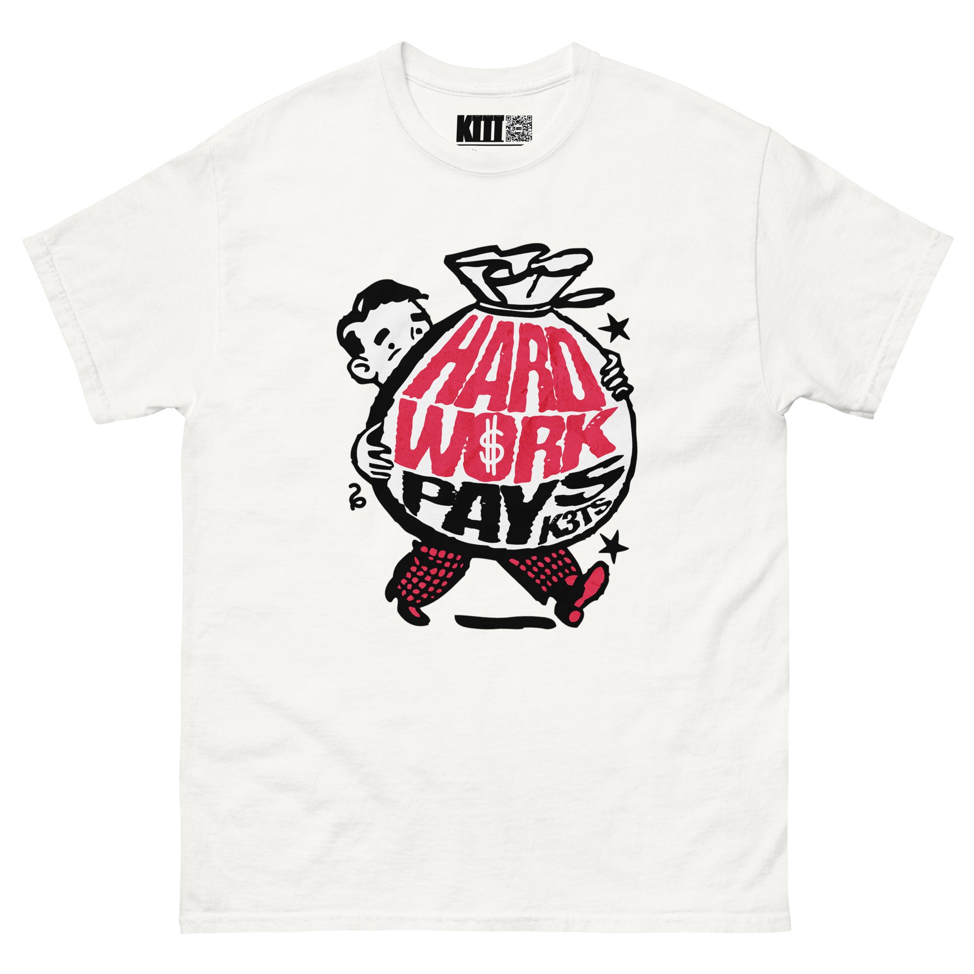 Hard Work Pays - Money Bag Unisex Classic Tee