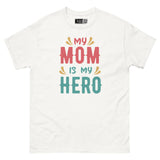 My Mom Is My Hero - Supermom Unisex Classic Tee