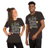 If You Smile The Mirror Smiles – Positive & Inspirational Unisex T-shirt