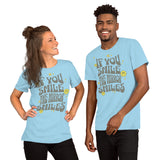 If You Smile The Mirror Smiles – Positive & Inspirational Unisex T-shirt