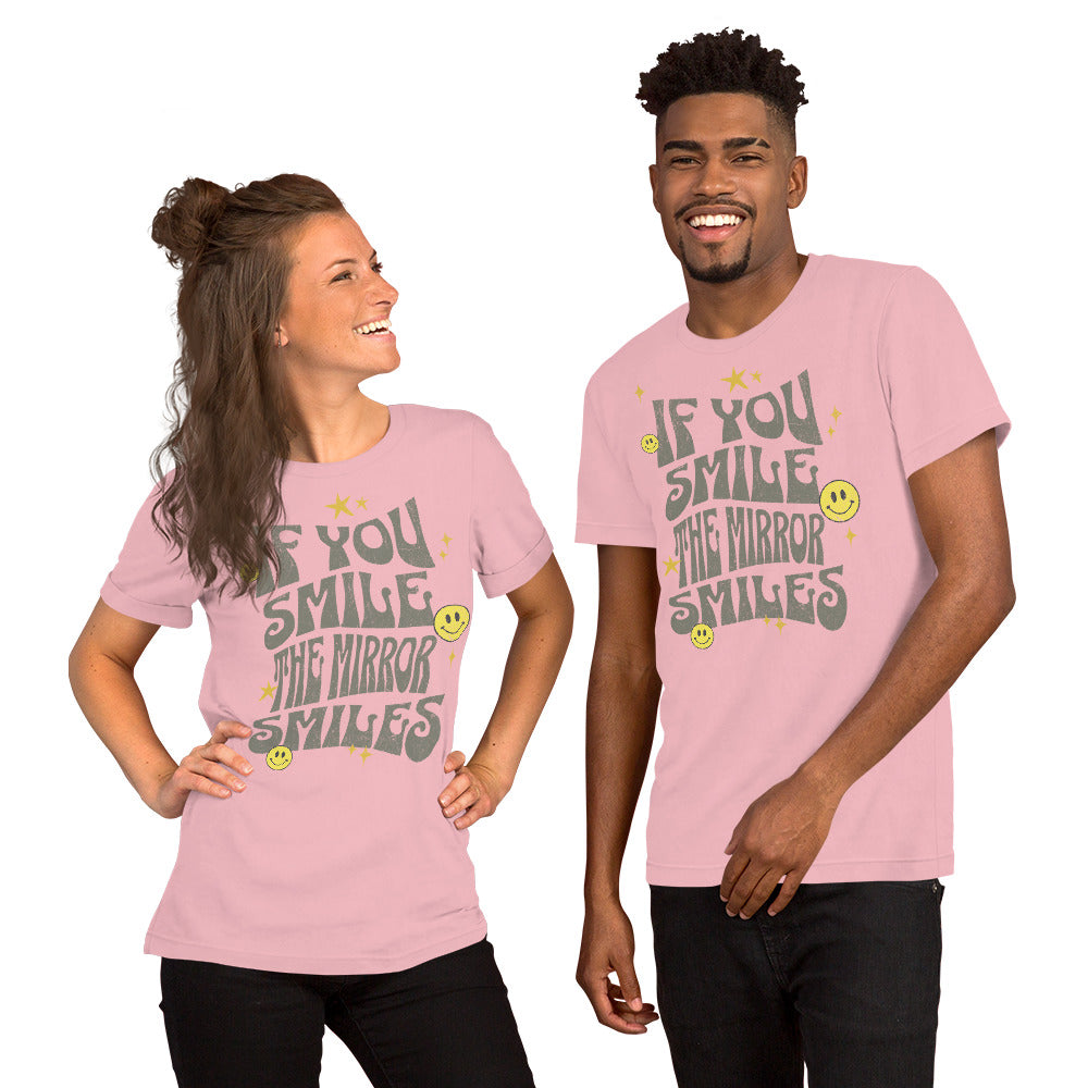 If You Smile The Mirror Smiles – Positive & Inspirational Unisex T-shirt